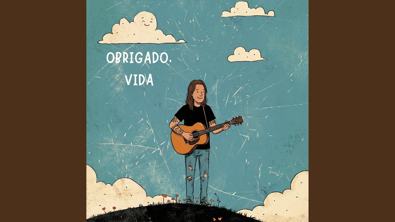 Obrigado, Vida