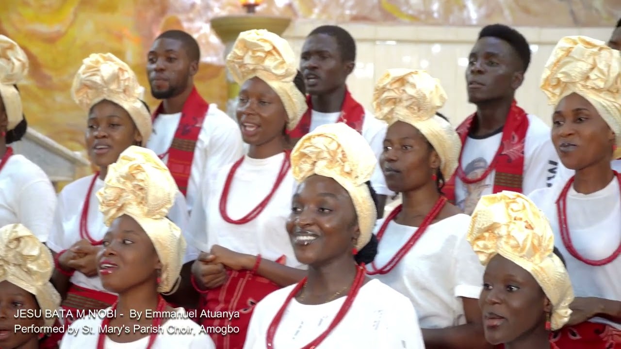 Jesu Batam n'obi, Sung by  St Mary's Angelic Chior St Mary's parish Amogbo Nsukka, by Emma Atuanya