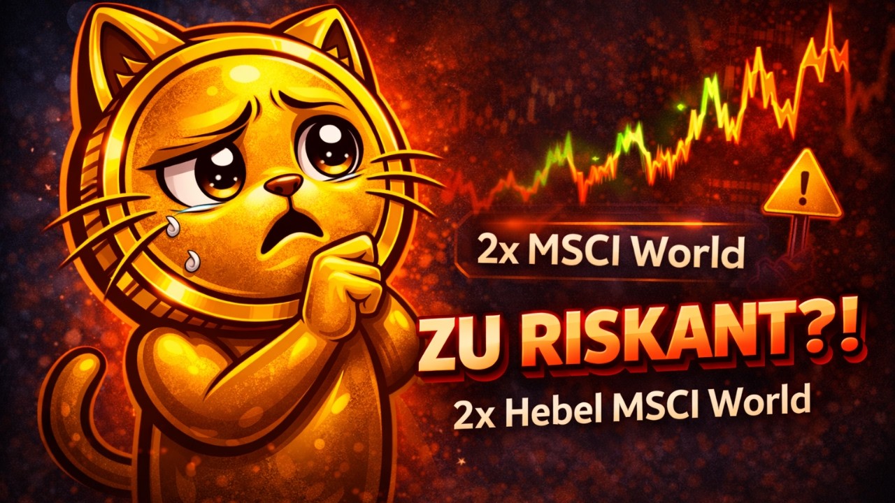 2fach-Hebel MSCI World ETF - Gefahr oder Chance
