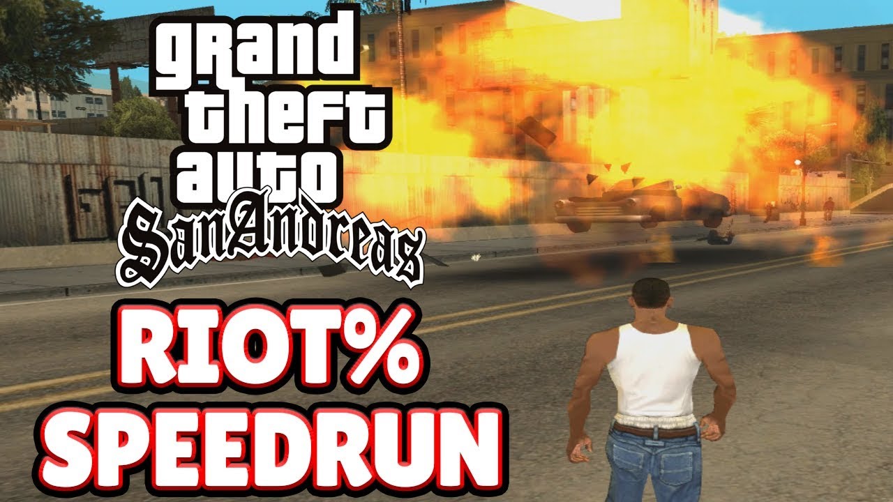 GTA San Andreas Riot% Speedrun