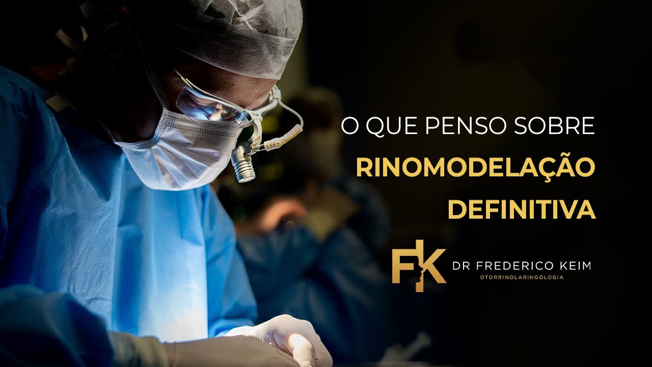 O que eu penso sobre Rinomodelação Definitiva | Dr. Frederico Keim