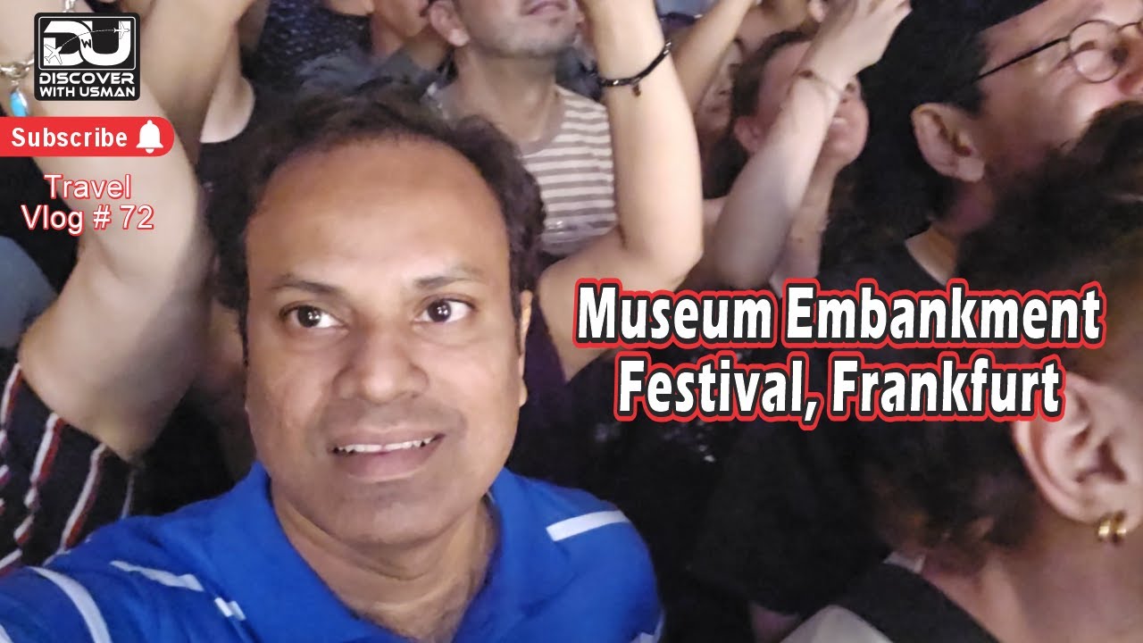 Museum Embankment Festival, Frankfurt, Germany | Discover With Usman