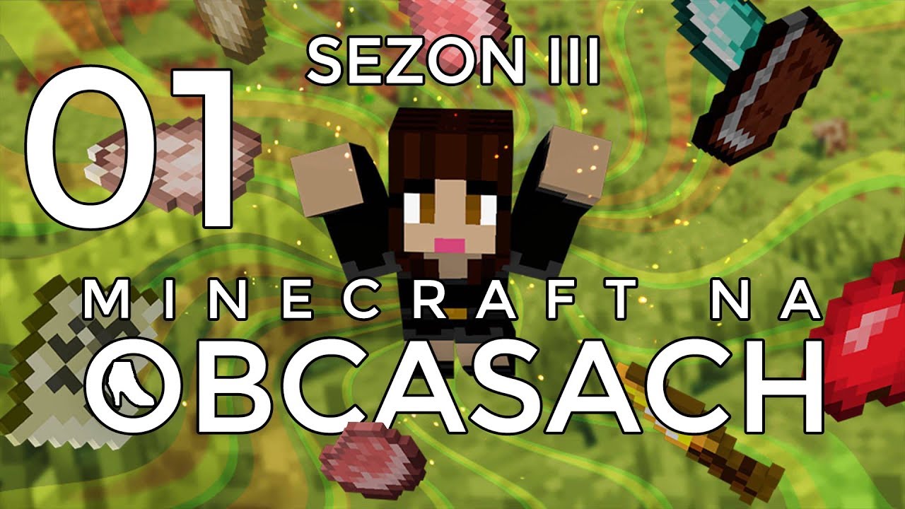 Minecraft na obcasach - Sezon III #01 - Dobry start