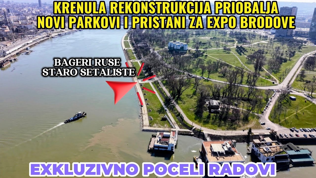 ULTRA EXKLUZIVA POCELO RUSENJE SETALISTA NA USCU,KRECE IZGRADNJA ZA EXPO  BRODOVE I NOVI PARKOVI