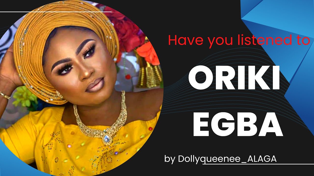 ORIKI EGBA// EGBA SONGS / DOLLYQUEENEE ALAGA// EULOGY OF EGBA #engagement #wedding