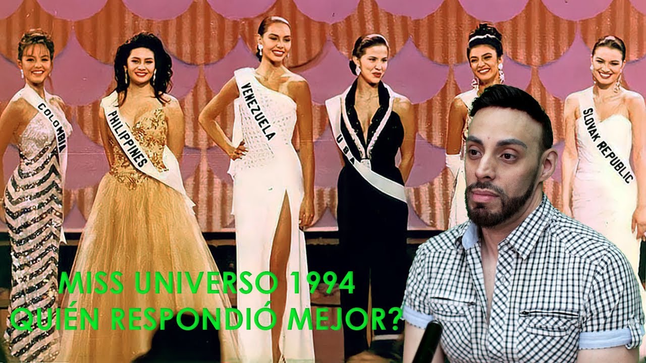 MISS UNIVERSO 1994. Quién respondió mejor?