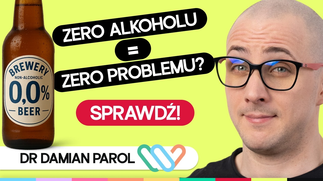 Czy piwo zero jest zdrowe? Jak piwo bezalkoholowe wpływa na organizm człowieka? dr Damian Parol