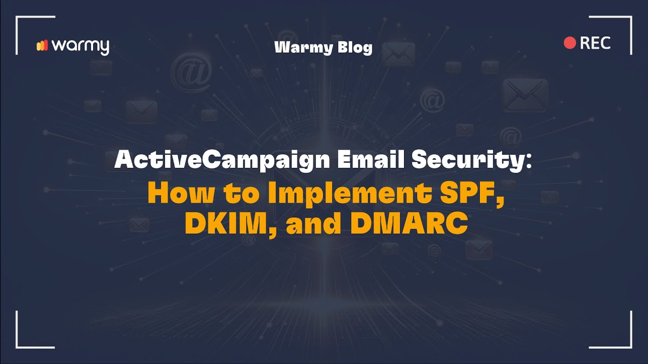 ActiveCampaign Email Security: How to Implement SPF, DKIM, and DMARC
