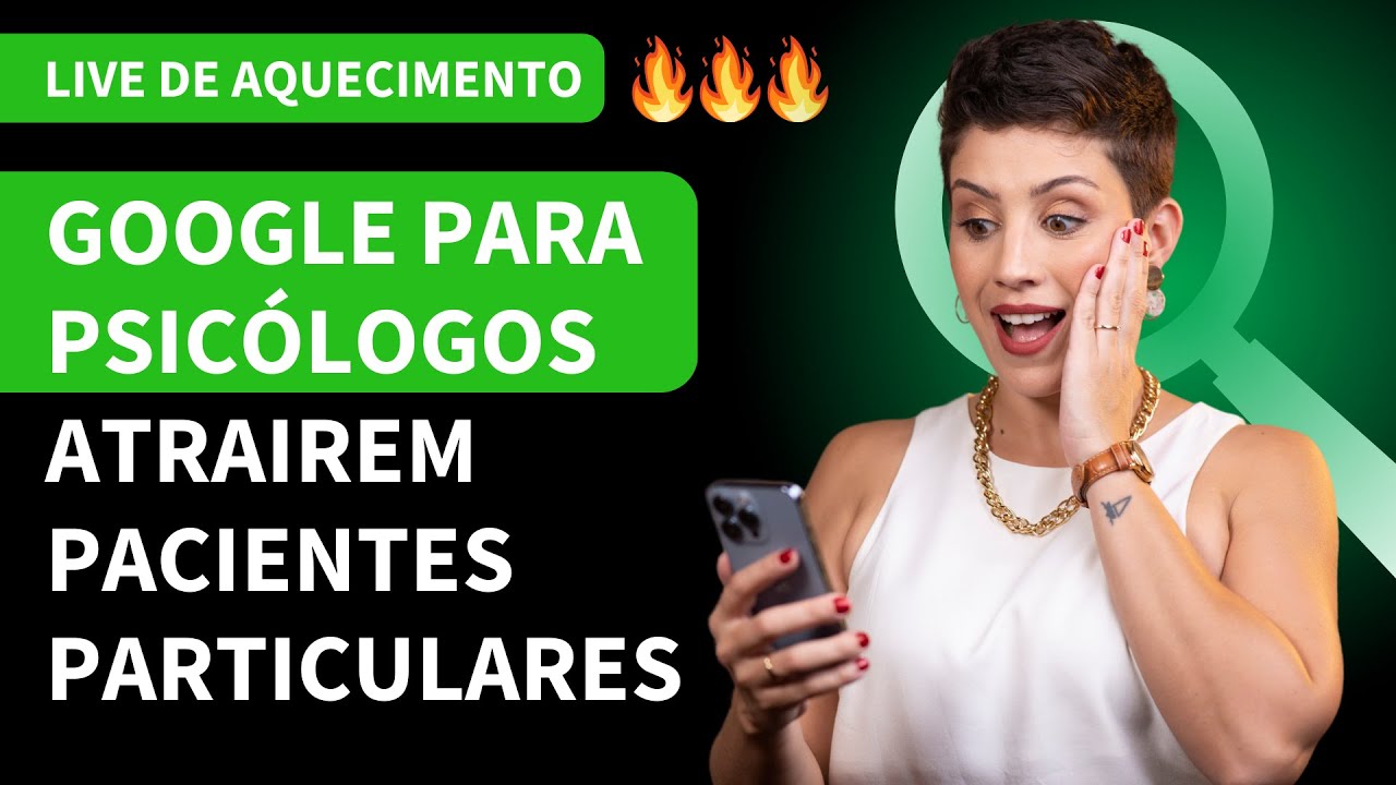 Como o Psicólogo pode usar o Google p/ captar Pacientes Particulares TODOS OS DIAS? [GRÁTIS E PAGO]