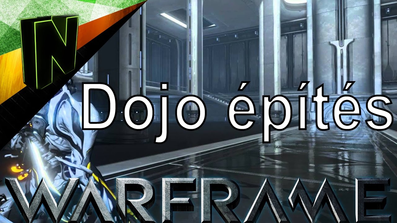Hogyan építsünk Dojot Warframe
