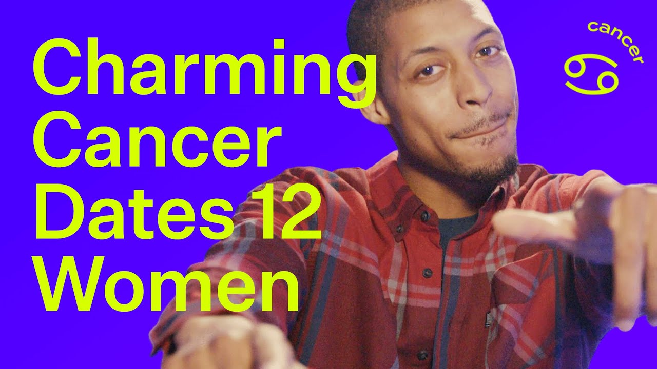 Empathetic Cancer Dates ALL 12 ZODIAC SIGNS And Brings Out EVERY Emotion | Elite Daily