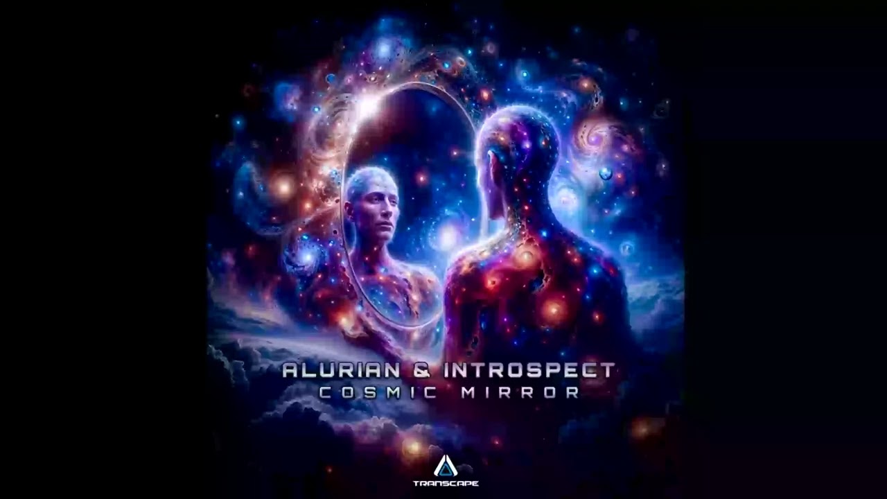 Alurian & Introspect - Cosmic Mirror