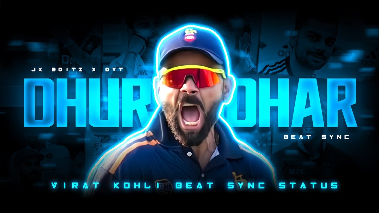 🔥👑 Dhurandhar X Virat Kohli 🔥👑|💫Virat Kohli Beat Sync Edit 💫| JX EDITZ x @DYTEDITZ-007 