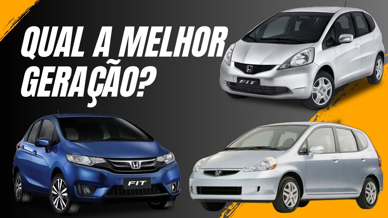 QUAL A MELHOR GERAÇÃO DO HONDA FIT ?