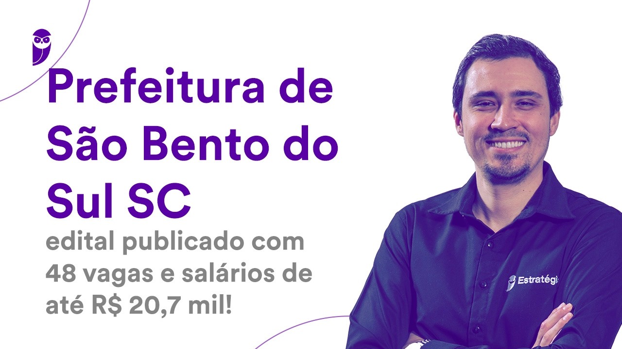 Prefeitura de São Bento do Sul SC: edital publicado com 48 vagas e salários de até R$ 20,7 mil!