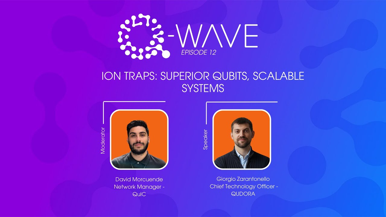 QWave - Ion Traps: High-Fidelity Qubits and Scalable Systems (QUDORA)