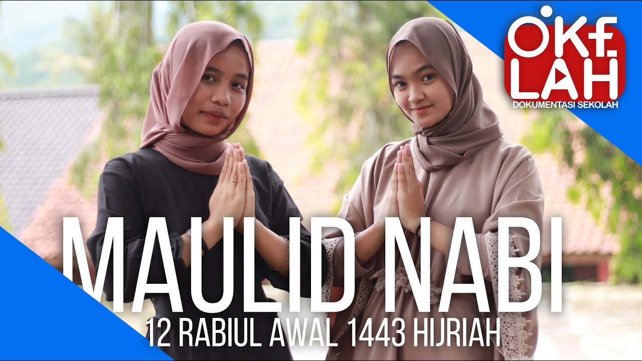 OKELAH - MAULID NABI 1443 H (Cover Ayat-Ayat Cinta & Ya Maulana)