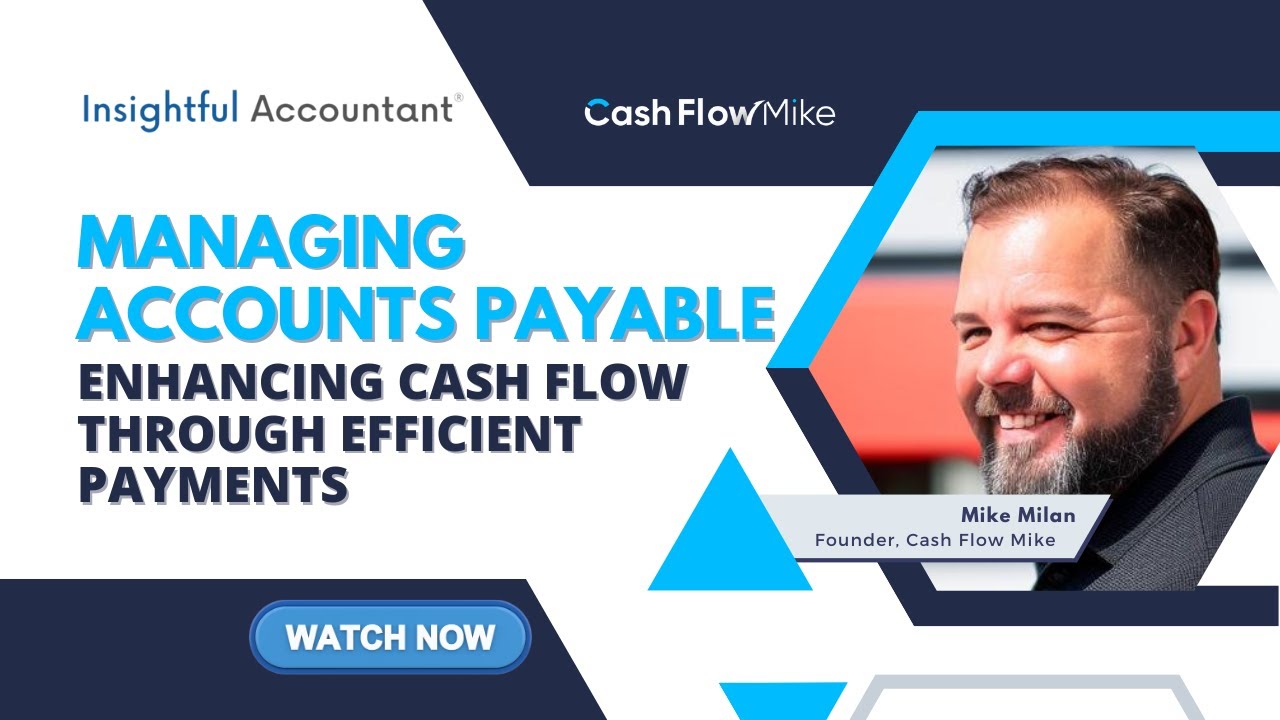 Managing Accounts Payable - Enhancing Cash Flow through Efficient Payments | CashFlow Mastery Talks