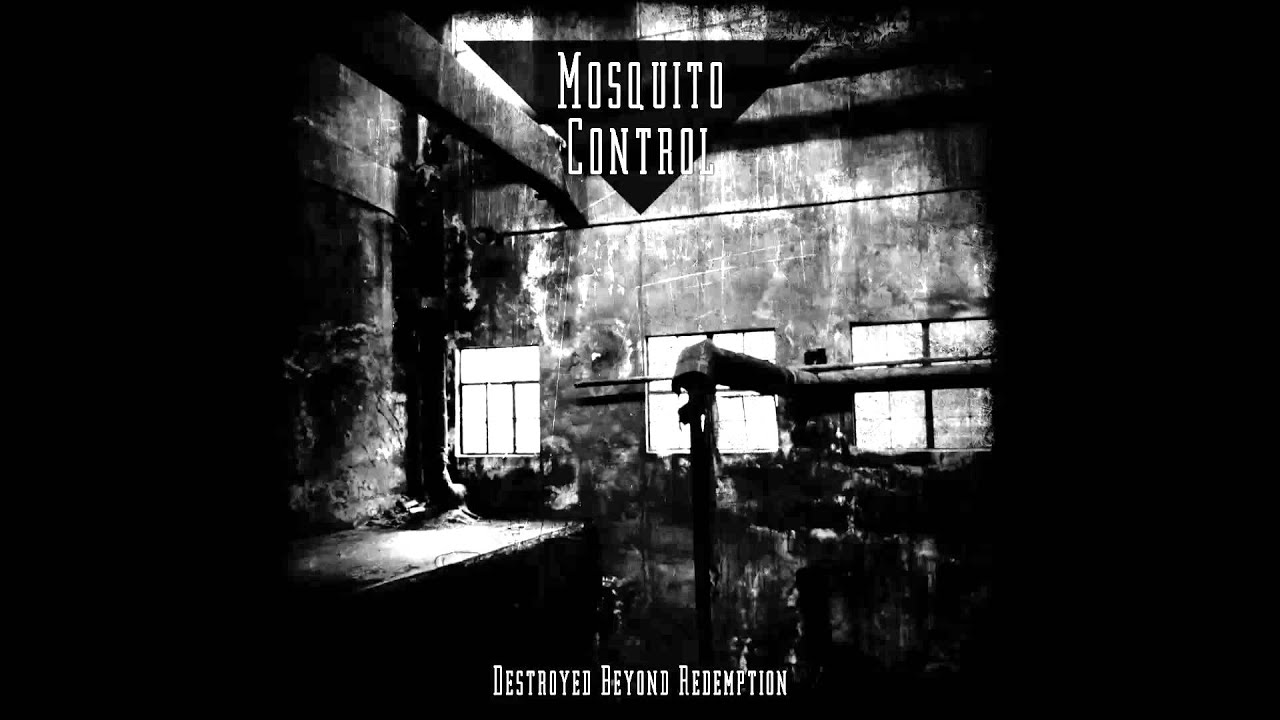 Mosquito Control - Destroyed Beyond Redemption