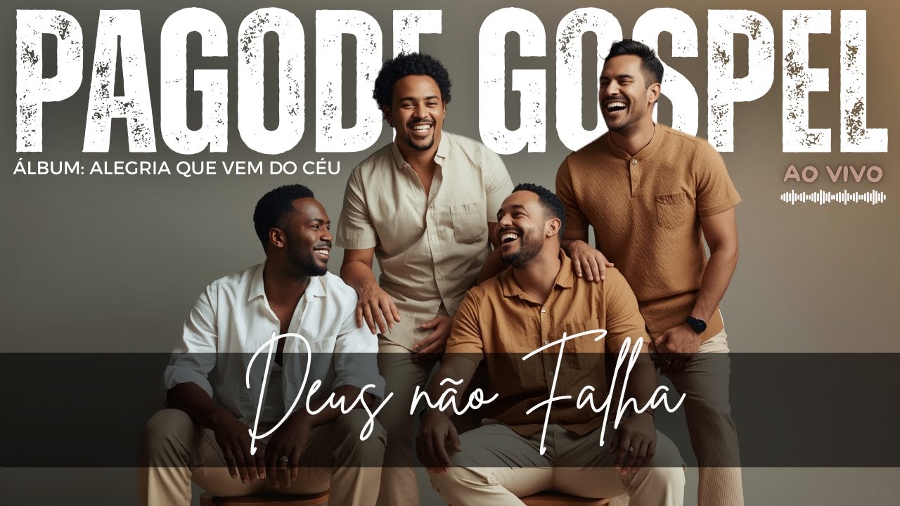 🎵 PAGODE GOSPEL MÚSICA: Deus não Falha — Um Pagode Cristão Cheio de Alegria, Swing e Adoração! 🙌