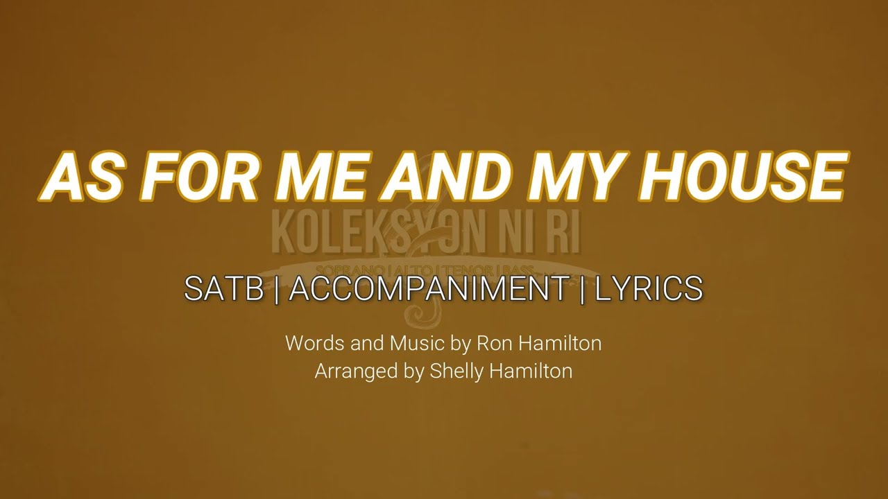 As For Me and My House | SATB | Piano
