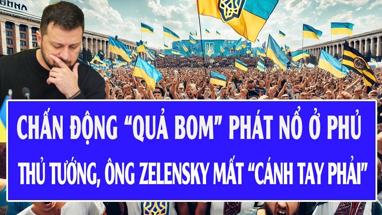 Chấn động “quả bom” phát nổ ở phủ thủ tướng, ông Zelensky mất “cánh tay phải”