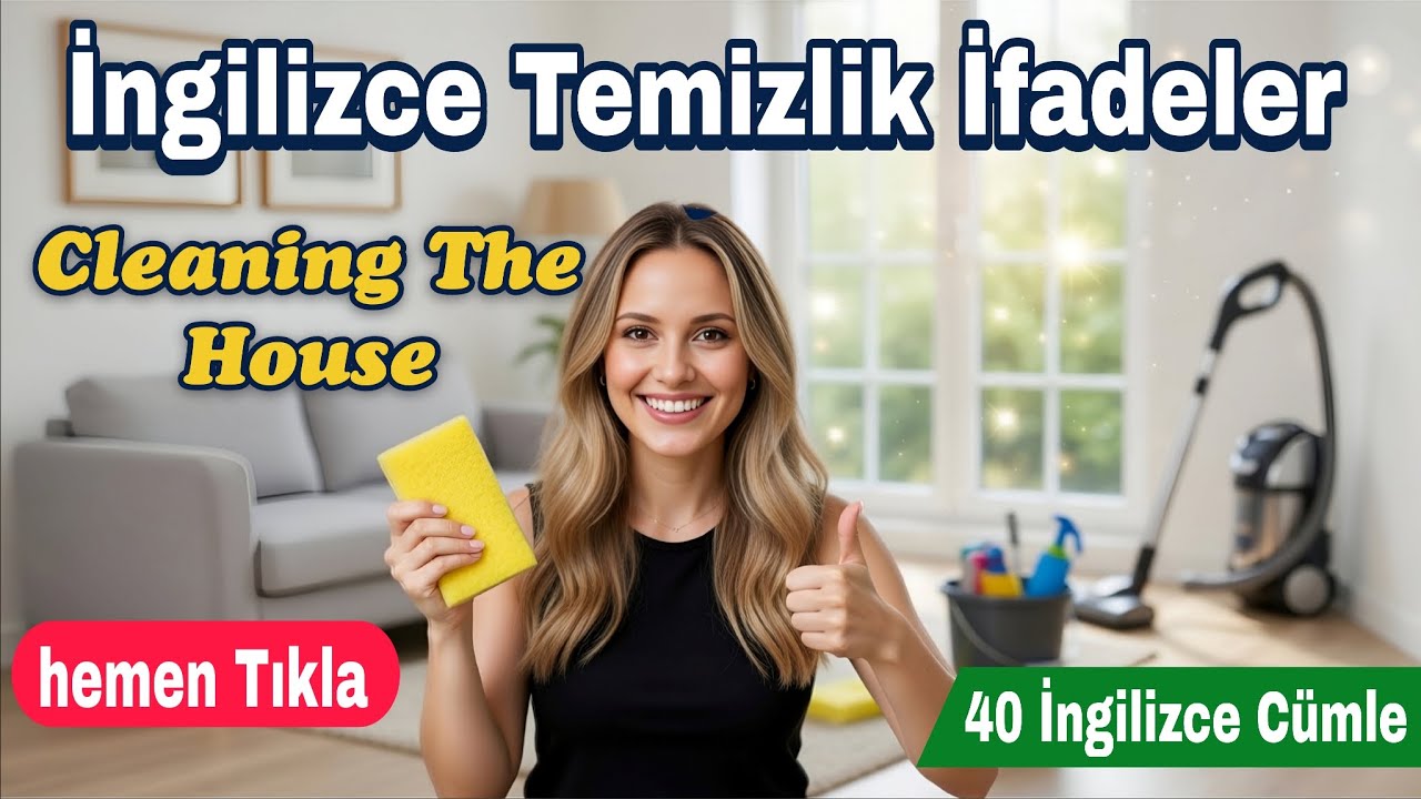 İngilizce Dersleri 🗣️ | Evi Temizlerken Kullanılan 40 İngilizce İfade - Gerçek Hayat İngilizcesi 🧹🏠