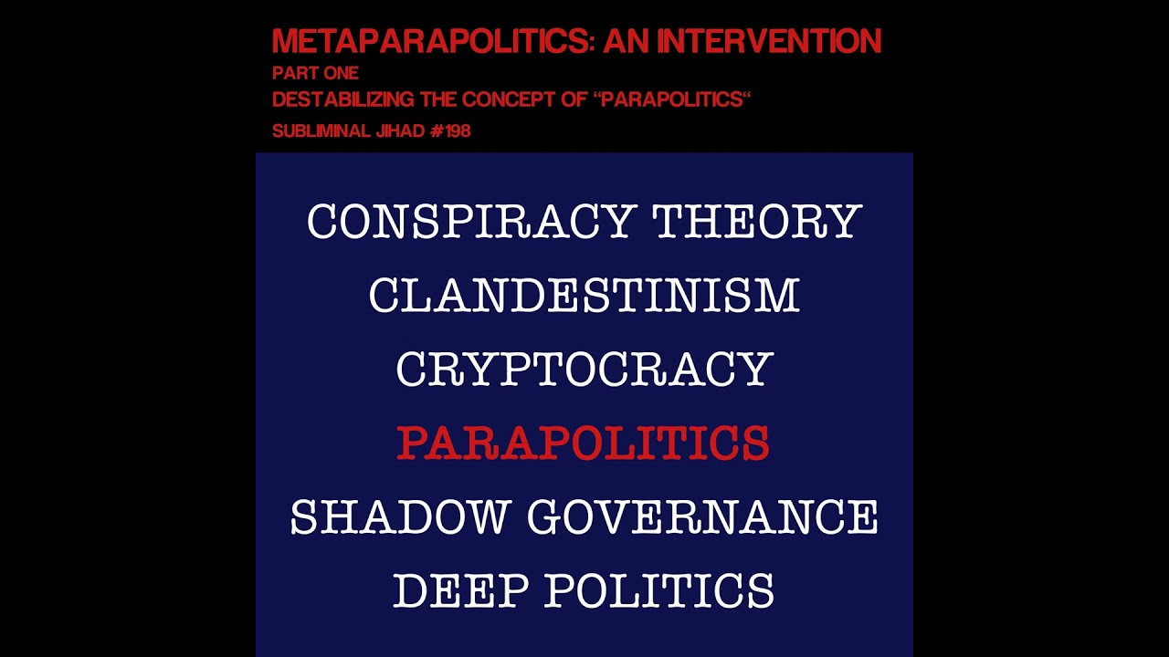 *PREVIEW* [#198] METAPARAPOLITICS: AN INTERVENTION, Part One: Destabilizing 