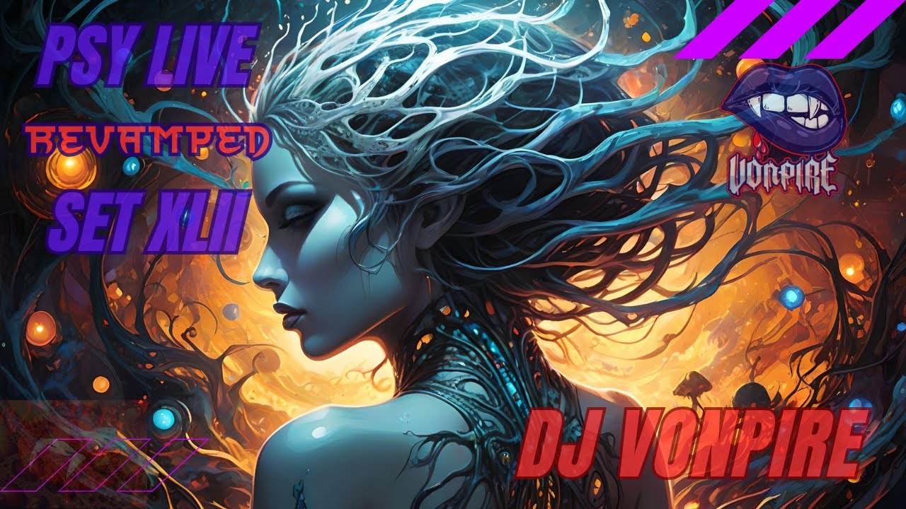 DJ Vonpire - Live PSYTRANCE Set XLII - Revamped