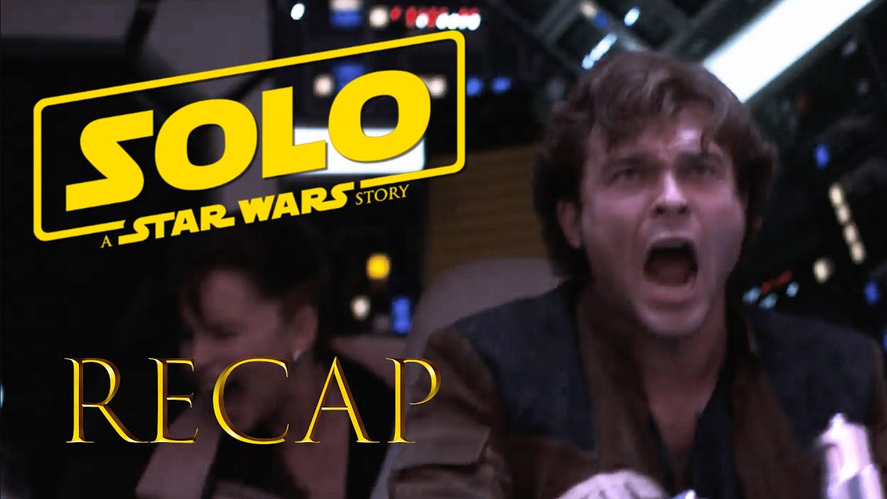 Solo : A Star Wars Story Full Movie Recap