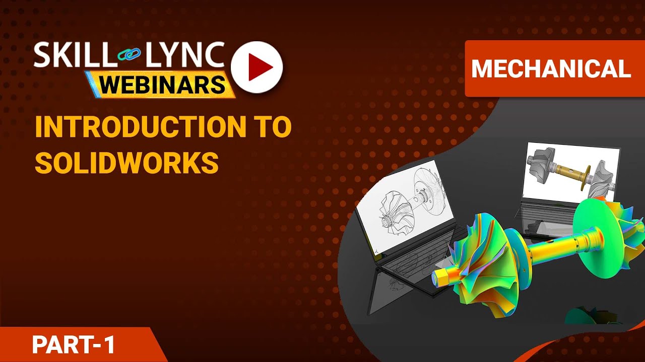 Introduction to SolidWorks (Part - 1) | Mechanical Workshop