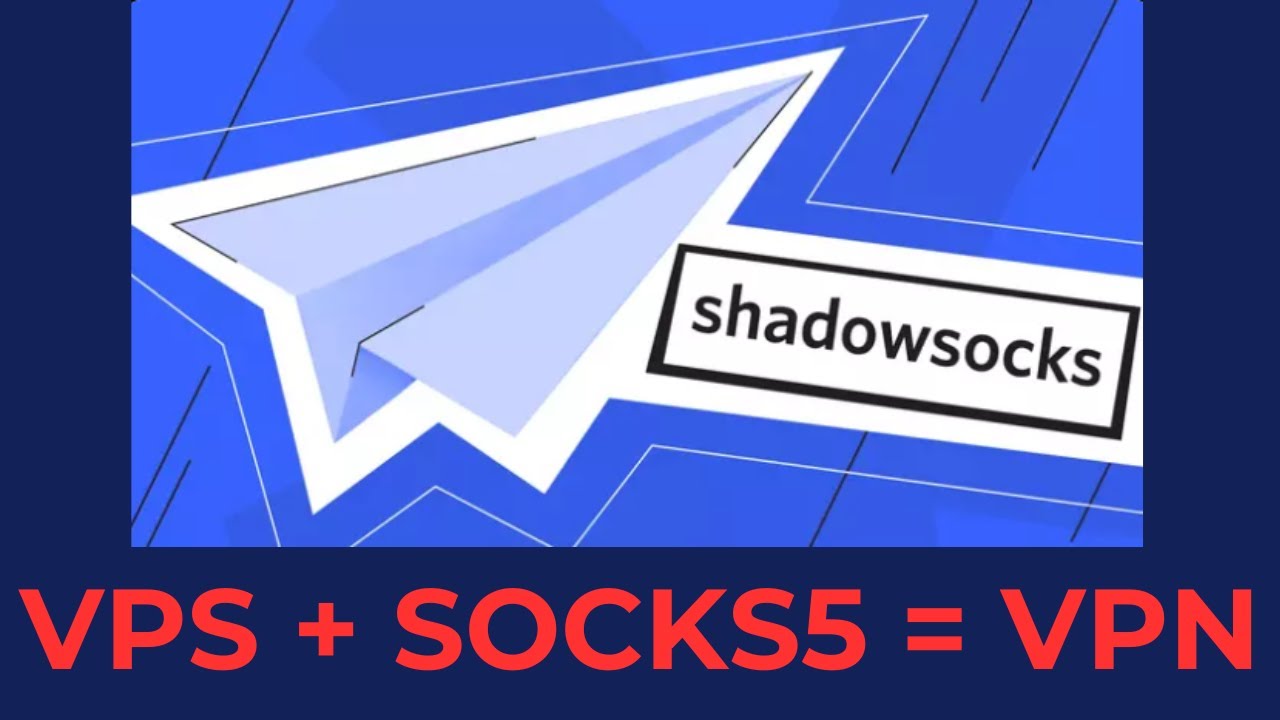 Cr&eacute;er son propre VPN avec Shadowsocks