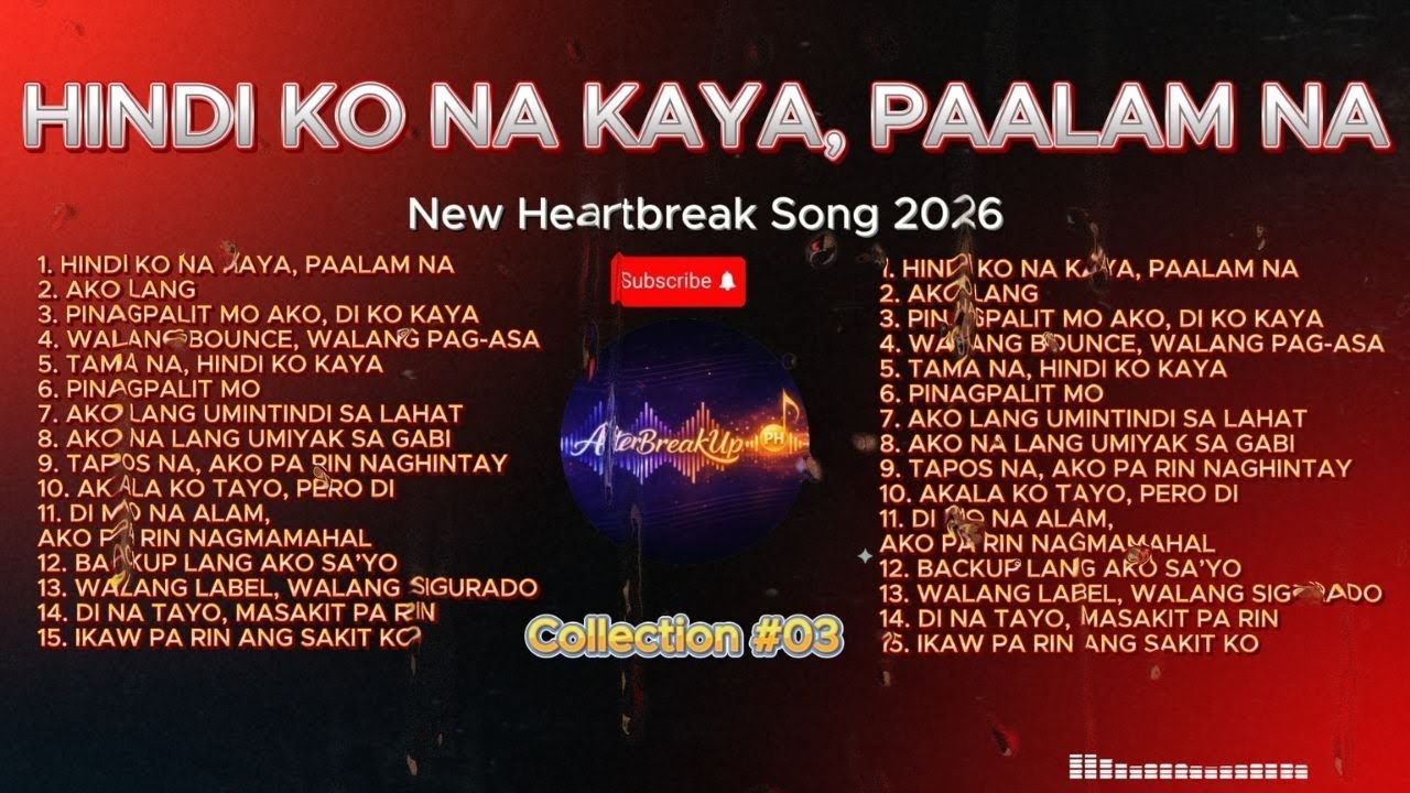 💔 【HUGOT SONGS #03】 – “HINDI KO NA KAYA, PAALAM NA” | New Hugot OPM Playlist 2026