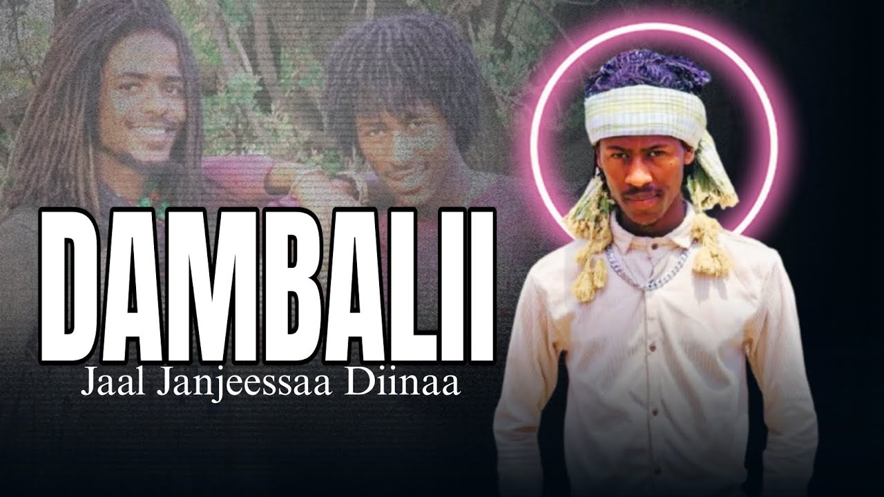 DAMBALII | Wallee Jaal Janjeessaa Diinaa | New 2024 Oromo Music