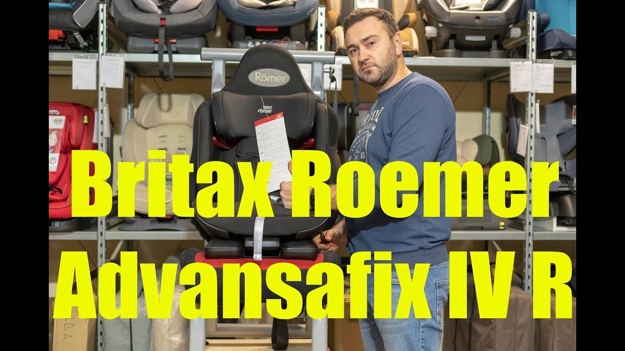 Britax Roemer Advansafix IV R &ndash; автокресло от 1 до 12 лет