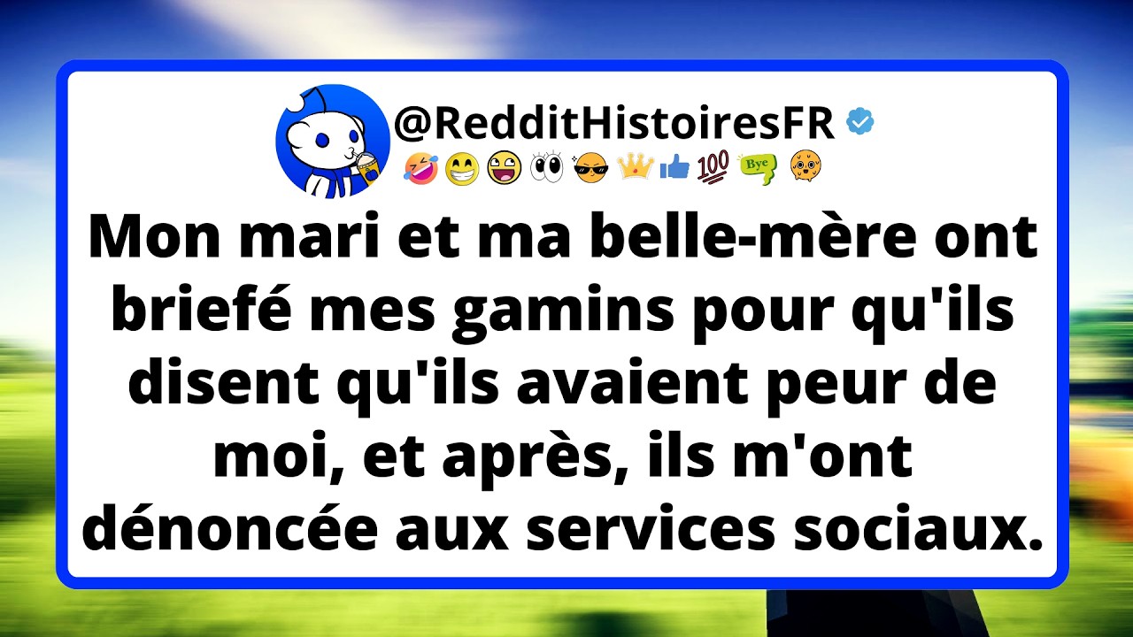 Mon mari et ma belle-mère ont briefé mes gamins pour qu'ils disent qu'ils avaient peur de moi.