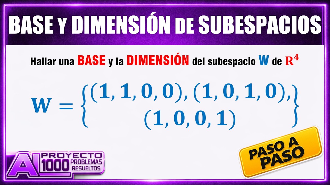 BASE y DIMENSIÓN de un Subespacio Generado por un conjunto de vectores en R4