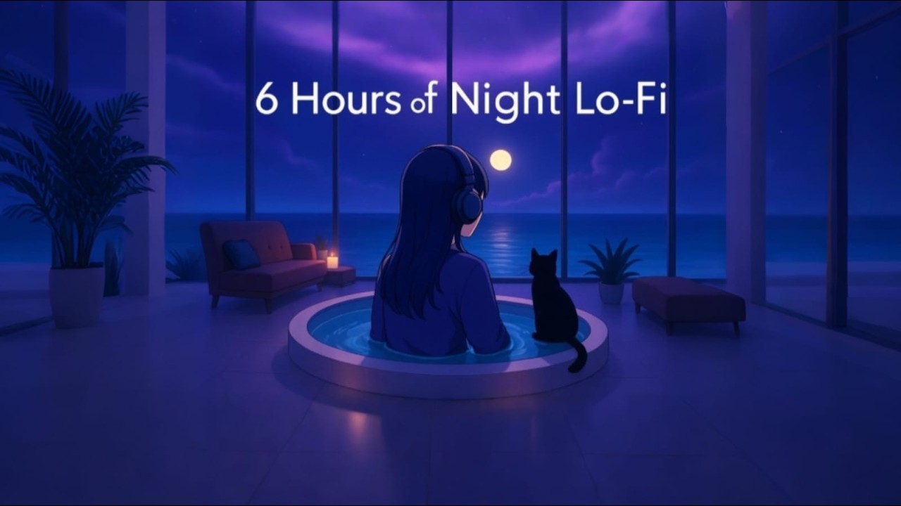 Moonlit Ocean Lo Fi 🌙✨  6H Relaxing Chill Mix for Deep Focus & Calm