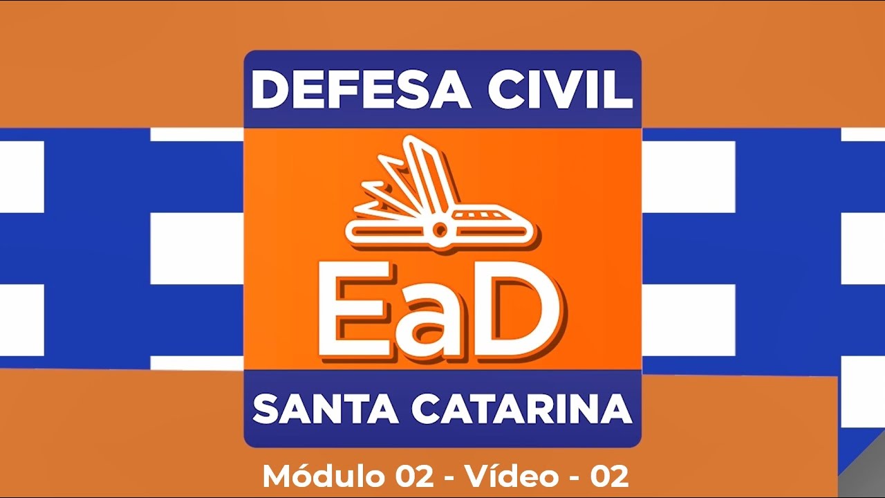 Módulo 2   Curso Programa Defesa Civil na Escola - Vídeo 02.