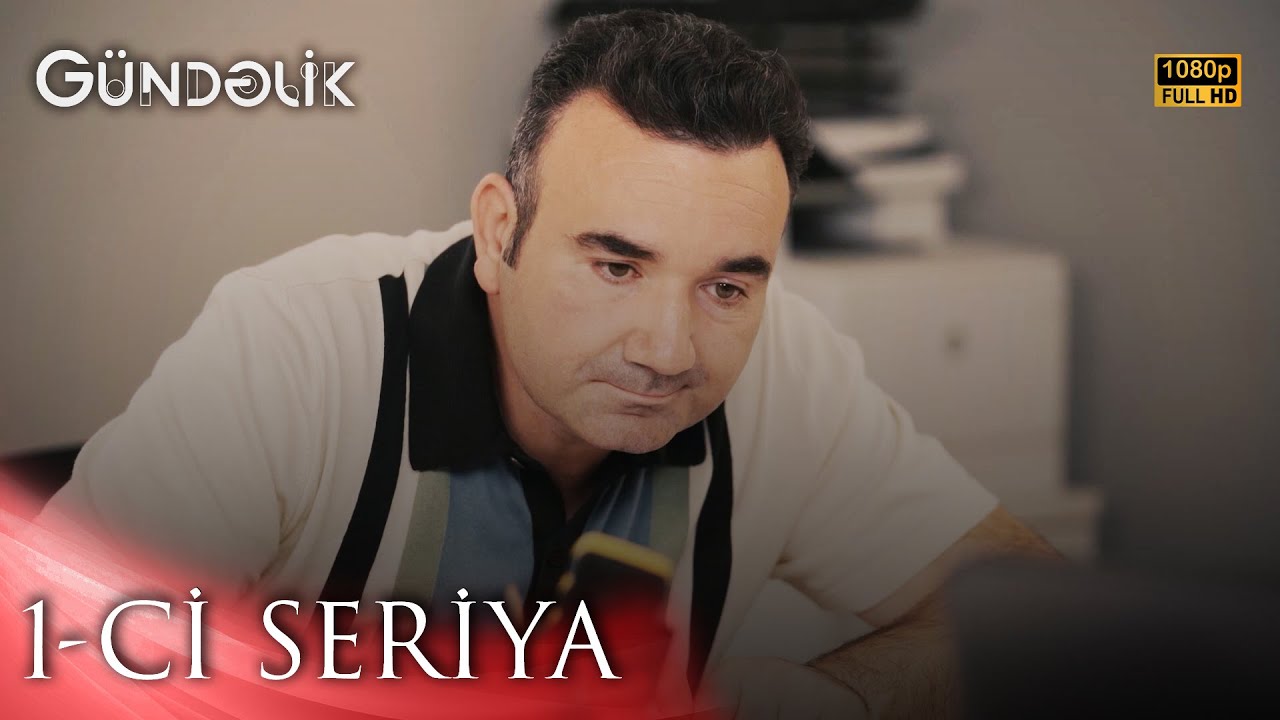 G&uuml;ndəlik | 1-ci Seriya