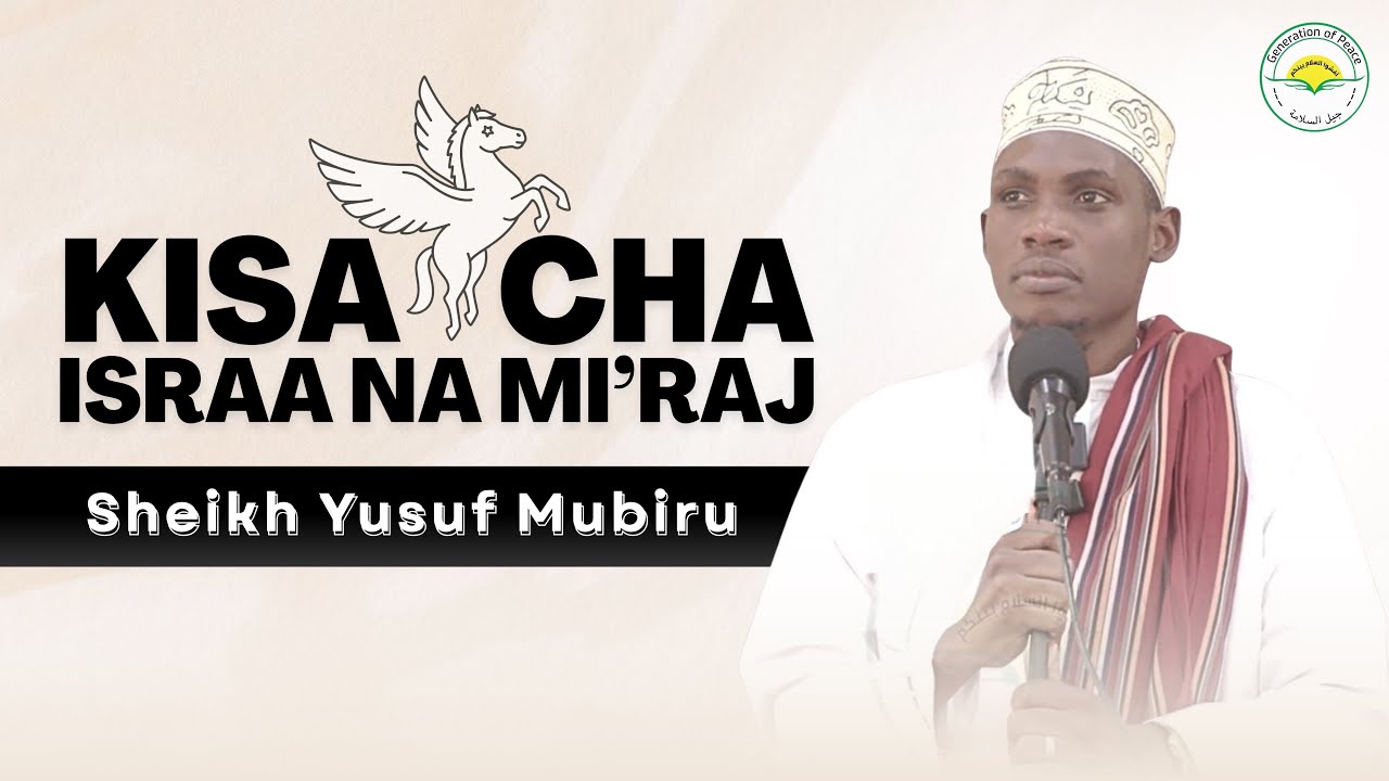 KISA CHA ISRAA NA MI'RAJ || KHUTBAH YA IJUMAA || SHEIKH YUSUF MUBIRU