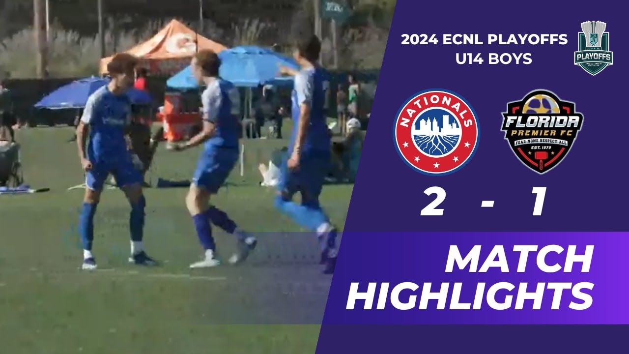 ECNL U14 BOYS PLAYOFFS MACTH HIGHLIGHTS: 2010 Nationals Boys Academy vs Florida Premier
