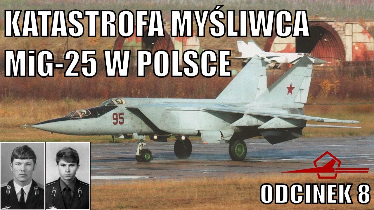 KATASTROFA MiG-25 W POLSCE - DŁUGA DROGA DO PRAWDY - FILM PL