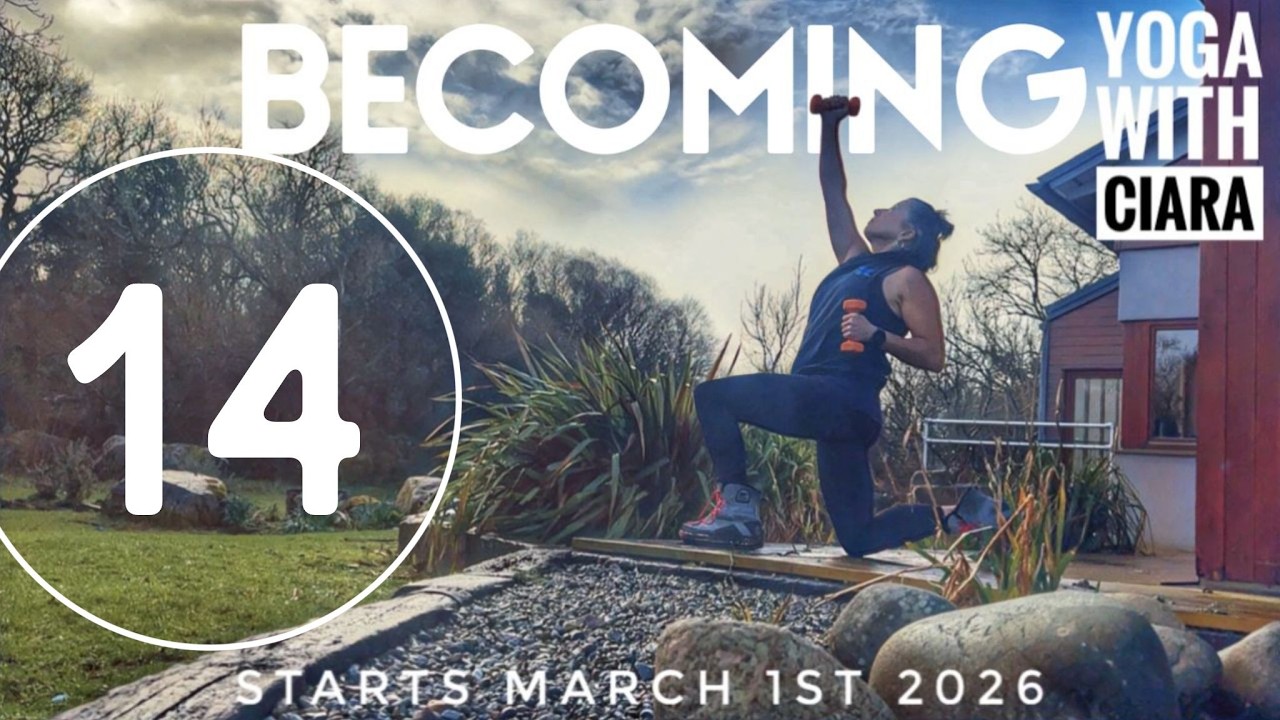 DAY 14: BECOMING : 21-Day Yoga Journey with Ciara