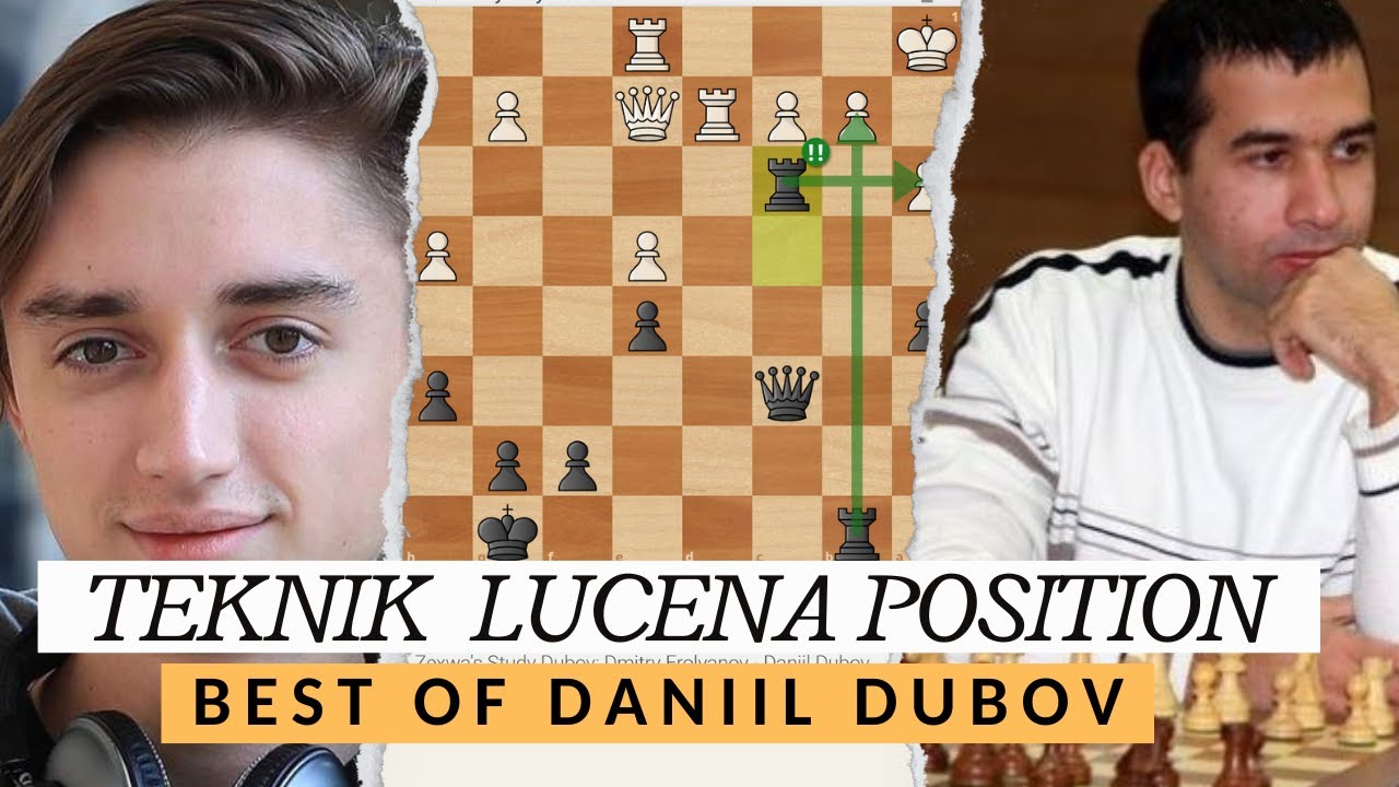 Teknik Lucena Position Daniil Dubov