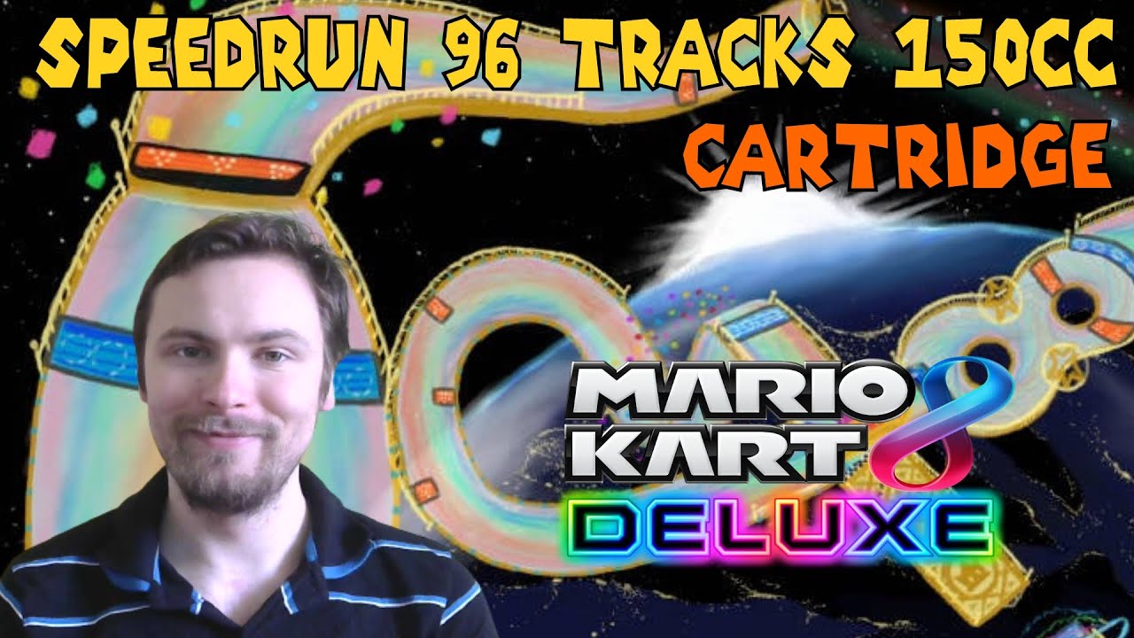 [SPEEDRUN #12] MARIO KART 8 DELUXE : 96 Tracks 150cc Items Cartridge in 3:58:37