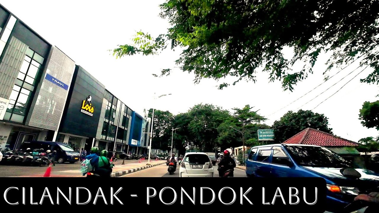 CILANDAK BARAT - PONDOK LABU | JAKARTA SELATAN