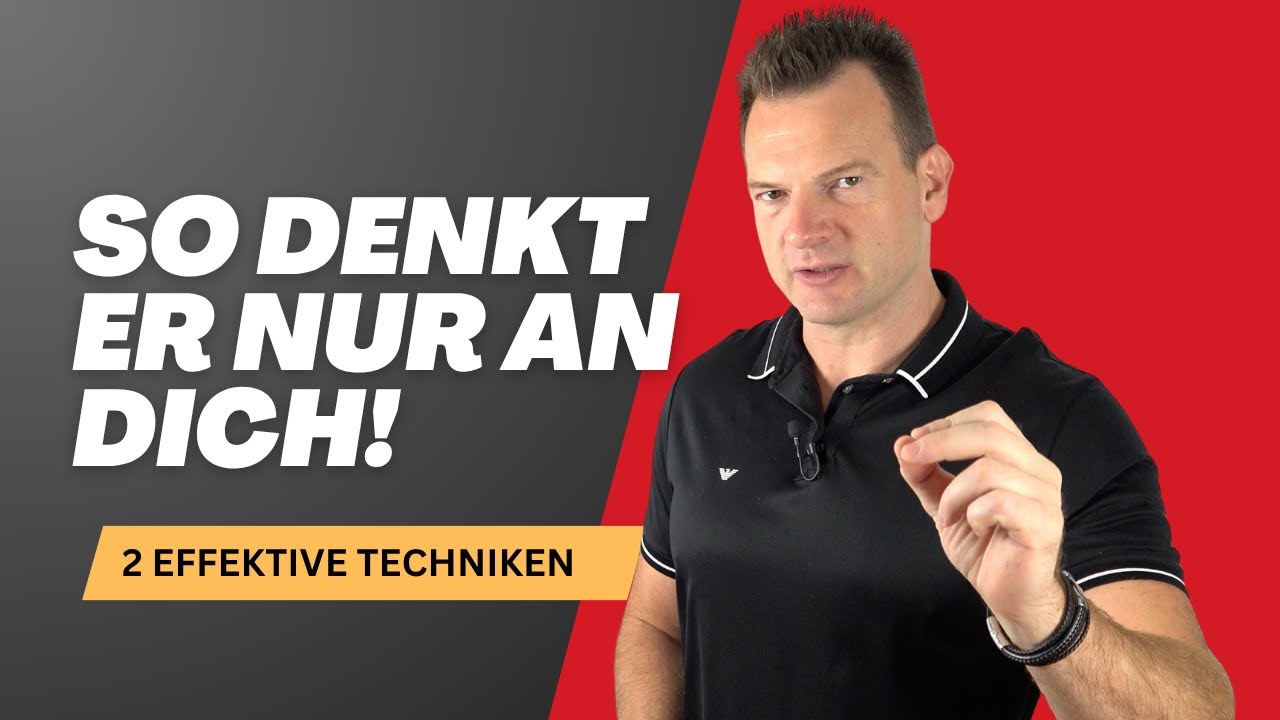 2 Tipps, wie ER nur noch an Dich denkt