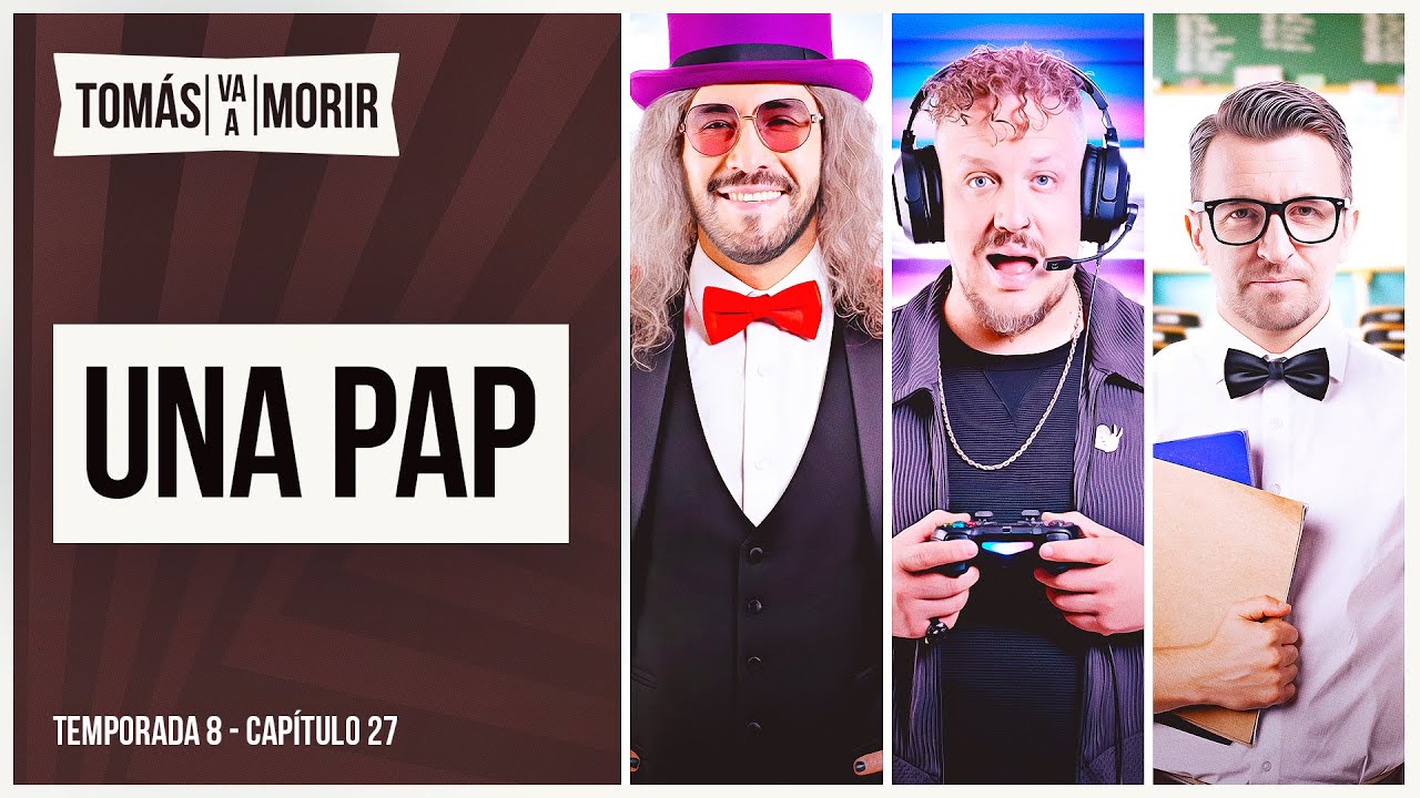 Una pap | Tomás Va a Morir