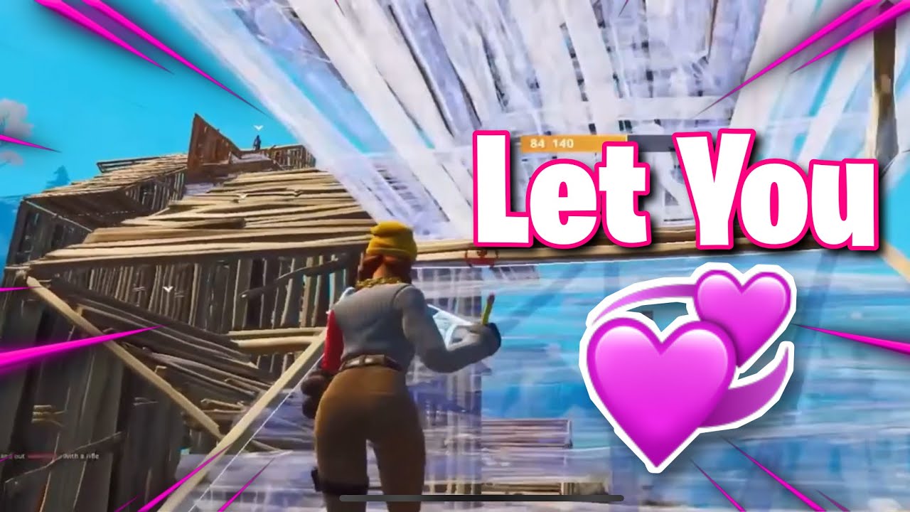 Let You 💞 - Fortnite Montage - @rouech_